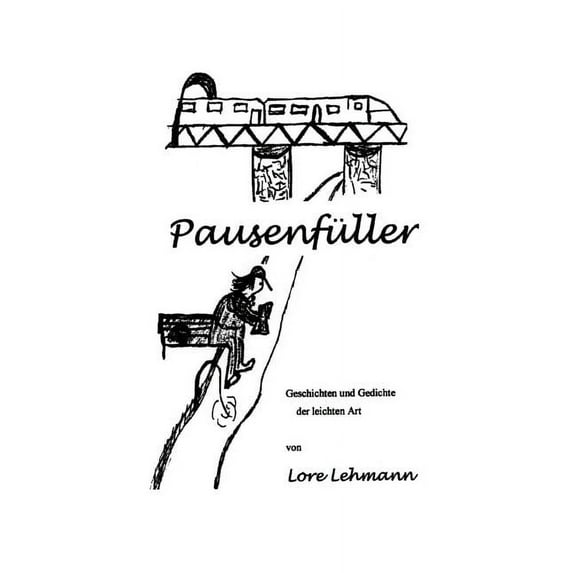 Pausenfüller: Geschichten und Gedichte der leichten Art, (Paperback)
