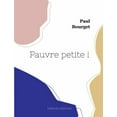 thumbnail image 1 of Pauvre petite ! (Paperback), 1 of 1