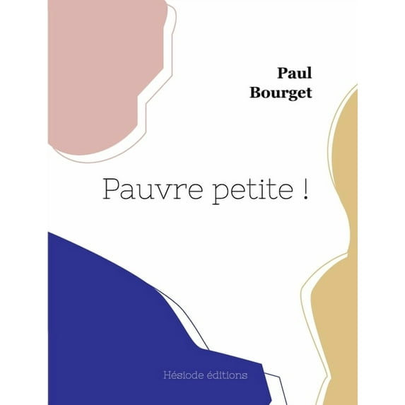 Pauvre petite ! (Paperback)