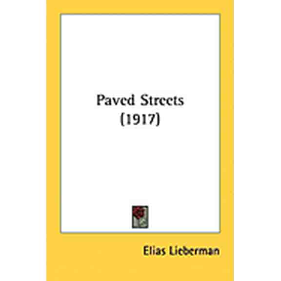 Paved Streets (1917) (Paperback)