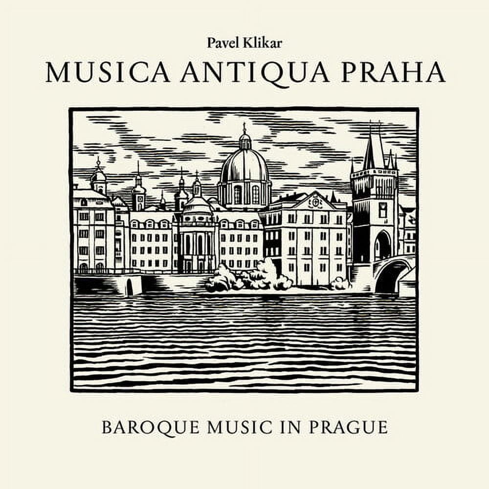 Pavel Klikar - Baroque Music in Prague - Music & Performance - CD