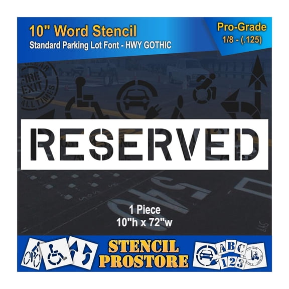 Pavement Marking Stencils - 10 inch Reserved Stencil - 10" x 72" x 1/8'' (128 mil) - Pro-Grade