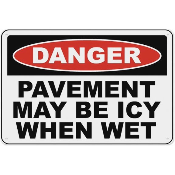 Pavement May Be Icy Sign 8"x12", Aluminum Tin Warning Signs for Home Outdoor Garden, Durable Hazard Sign for Winter