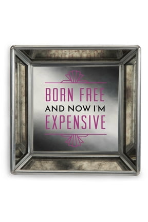 Pavilion - Born Free and Now I'm Expensive Mirrored Square Jewelry Dish