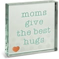 thumbnail image 1 of Pavilion Gift Company 14152 Moms Give The Best Hugs Glass Plaque, 3 x 3, 1 of 6