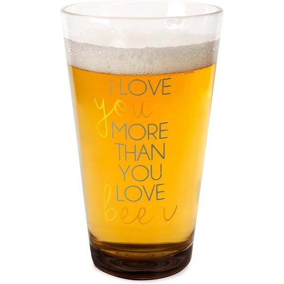 Pavilion Gift Company 16 oz Pint Glass Tumbler I Love You More Than Beer, Gold