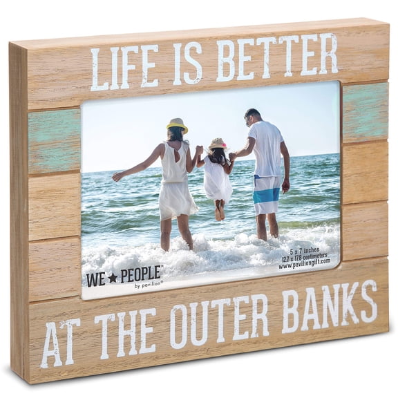 Pavilion Gift Company 5x7 Inch Self Standing Picture Frame Life is Better at The Outer Banks, 5x7, Brown