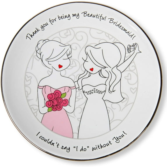 Pavilion Gift Company Philosophies Bridesmaid Gift Ceramic Jewelry Dish, 5"