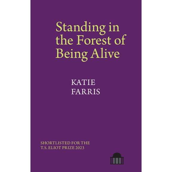 Pavilion Poetry Standing in the Forest of Being Alive: A Memoir in Poems, (Paperback)