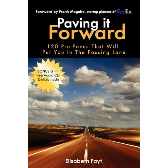 Paving It Forward: 120 Pre-Paves That Will Put You in the Passing Lane, (Paperback)