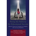thumbnail image 1 of Paving the Pathway for Educational Success : Effective Classroom Strategies for Students with Learning Disabilities (Paperback), 1 of 3
