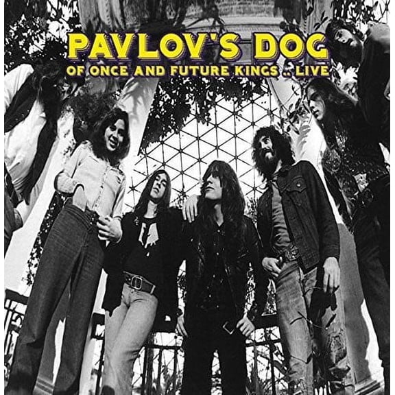 Pavlov's Dog - Of Once and Future Kings... Live - Rock - CD