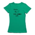 thumbnail image 1 of Paw, Love And Peace "Rockin' The Dog Mom Life" Dog Lovers Quote Women's T-shirt, 1 of 2