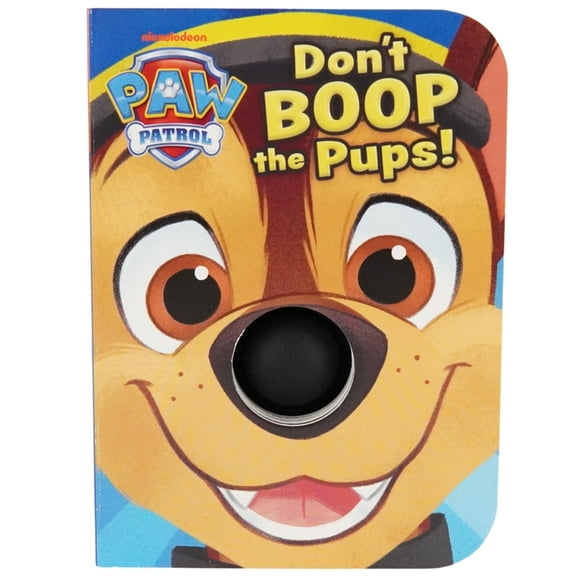 Paw Patrol Don't Boop the Pups, (Board Book)