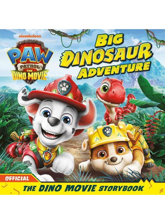 Paw Patrol PAW Patrol: The Dino Movie Storybook – Big Dinosaur Adventure (Paperback)