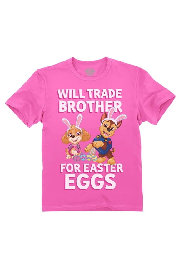 Paw Patrol Toddler Girls Easter Bunny Shirt Will Trade Brother for Eggs Funny Sibling T-Shirt Toddler Kids T-Shirt 2T Pink