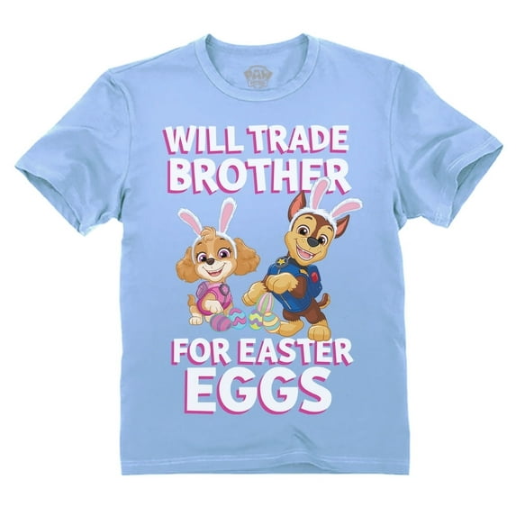Paw Patrol Toddler Girls Easter Bunny Shirt Will Trade Brother for Eggs Funny Sibling T-Shirt Toddler Kids T-Shirt 5T California Blue