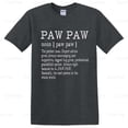 thumbnail image 1 of Paw Paw Definition Grandpa Fathers Day Gifts Best Ever Family Love Cool T-Shirt Unisex, up to 5XL, 1 of 3