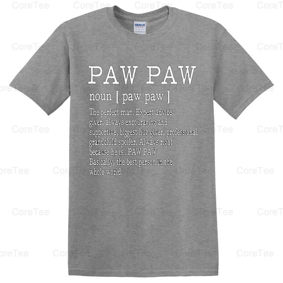 Paw Paw Definition Grandpa Fathers Day Gifts Best Ever Family Love Cool T-Shirt Unisex, up to 5XL