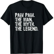 Paw-Paw The Man The Myth The Legend Funny Cool PawPaw T-Shirt