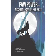 Paw Power Paw Power - Mission Saving Everest, Book 1, Paperback