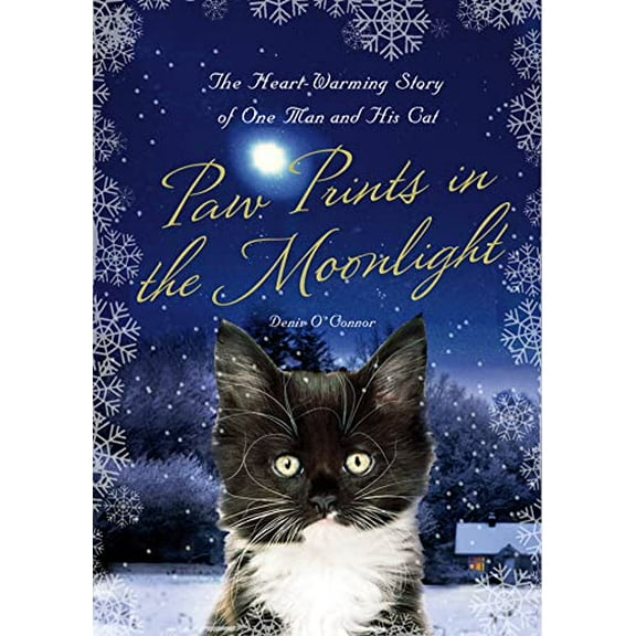 Pre-Owned Paw Prints in the Moonlight: The Heartwarming True Story of One Man and his Cat (Hardcover) 0312668295 9780312668297