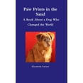thumbnail image 1 of Paw Prints in the Sand- A Book About a Dog Who Changed the World (Hardcover), 1 of 1
