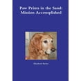 thumbnail image 1 of Paw Prints in the Sand : Mission Accomplished (Hardcover), 1 of 1