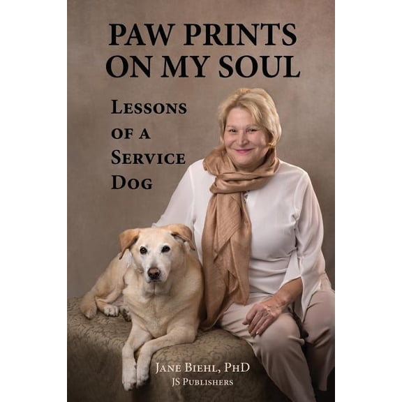 Paw Prints on My Soul: Lessons of a Service Dog