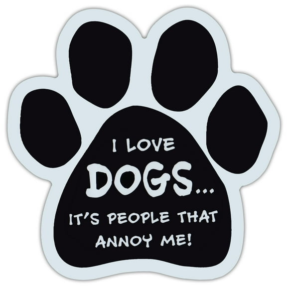 Paw Shaped Car Magnet - Love Dogs, It's People That Annoy Me - Funny - Cars, Trucks, SUVs, Etc.