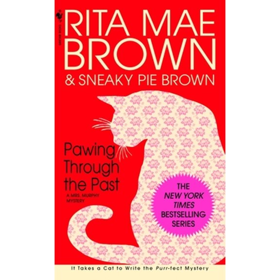 Pre-Owned Pawing Through the Past: A Mrs. Murphy Mystery Paperback Rita Mae Brown