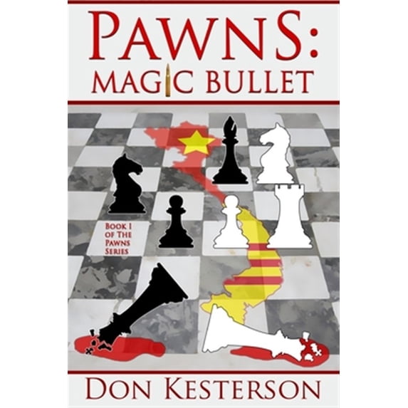 Pawns: Magic Bullet (Paperback) by Don Kesterson