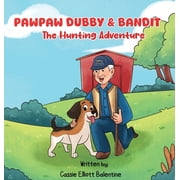 Pawpaw Dubby & Bandit, Hardcover