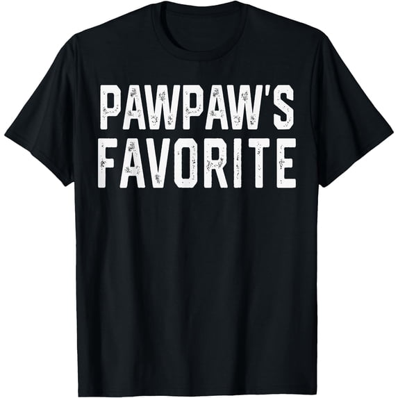 Cfc Ip Pawpaws Favorite Fathers Day Grandparent Grandchild T T-Shirt - Walmart.com