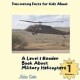 thumbnail image 1 of Paws, Claws, and Flappy Wings: A Level 1 Reading Adventure with Animals - Discover the Joy of Readin: Fascinating Facts for Kids About Military Helicopters: A Level 1 Reader Book About Helicopters (Pa, 1 of 1