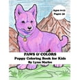 thumbnail image 1 of Paws & Colors: Puppy Coloring Book for Kids 6 - 12, (Paperback), 1 of 1