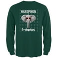 thumbnail image 1 of Paws - Elephant Your Opinion is Irrelephant Green Adult Long Sleeve T-Shirt - Large, 1 of 1