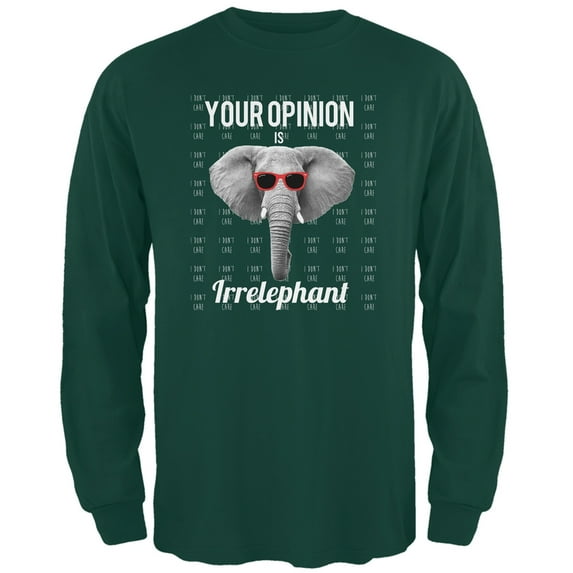 Paws - Elephant Your Opinion is Irrelephant Green Adult Long Sleeve T-Shirt - X-Large