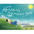 thumbnail image 1 of Alaska Books Under Alaska's Midnight Sun, (Paperback), 1 of 1