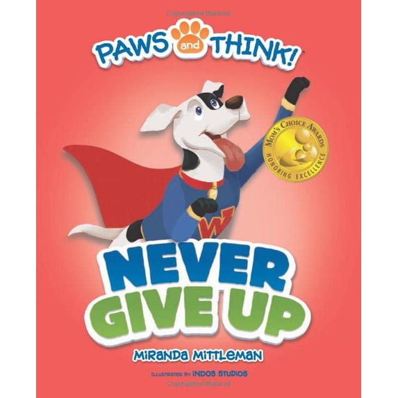Pre-Owned Paws and Think: Never Give Up Paperback