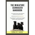 thumbnail image 1 of Paws and Whiskers Chronicles: The Miniature Schnauzer Handbook (Paperback), 1 of 1