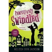 Pawsitively Swindled, Paperback