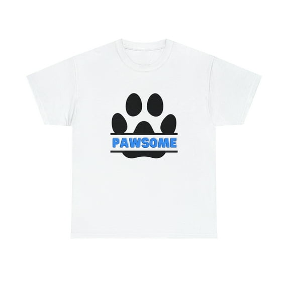 Pawsome Shirt | Dog Lover Unisex T-Shirt | Dog Mom Shirt