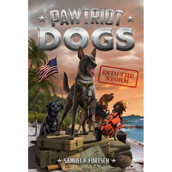 Pawtriot Dogs: Into the Storm #3 (Series #3) (Paperback)