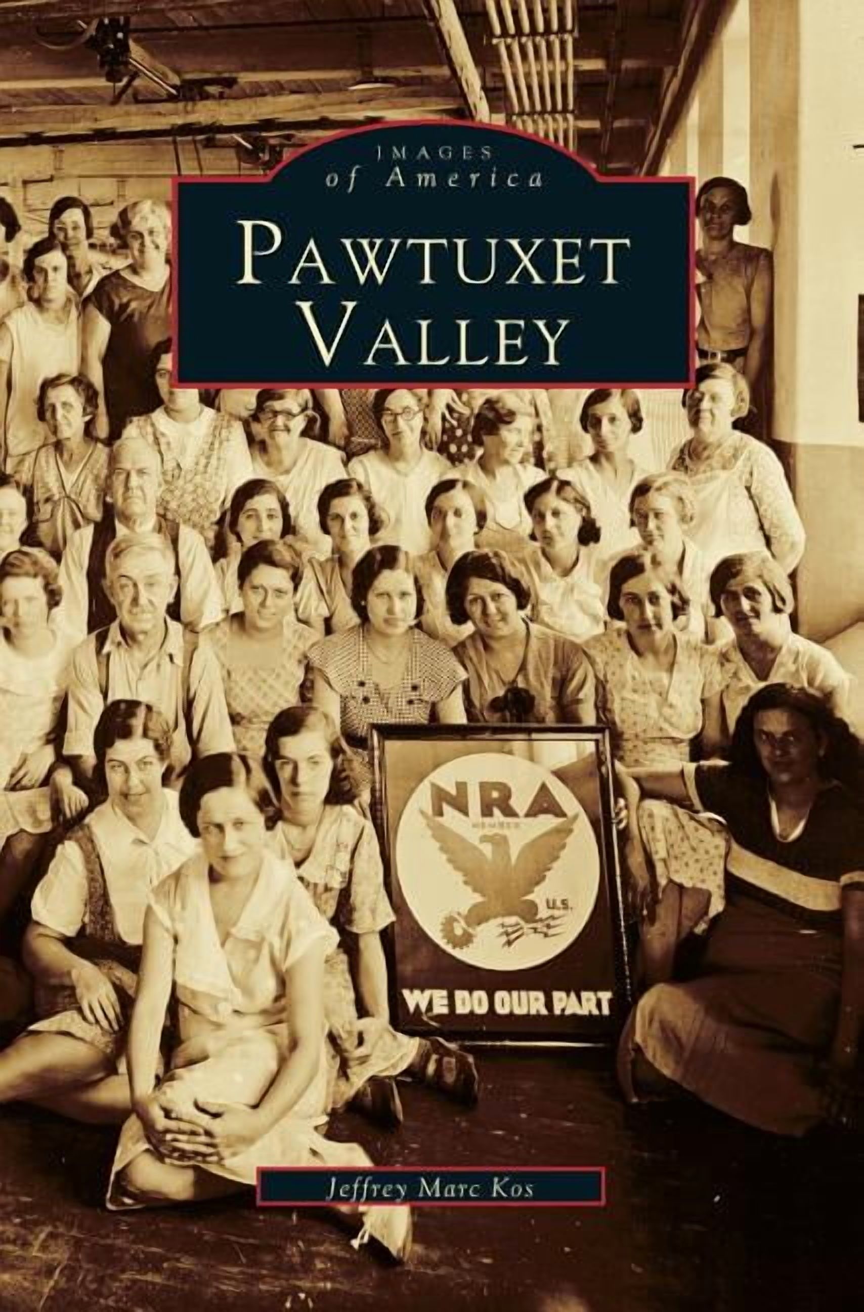 Pawtuxet Valley, (Hardcover)