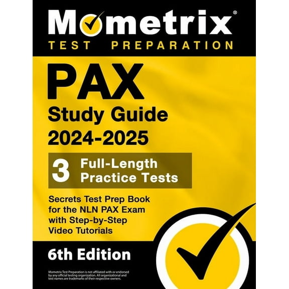 Pax Study Guide 2024-2025 - 3 Full-Length Practice Tests, Secrets Test Prep Book for the Nln Pax Exam with Step-By-Step , (Paperback)
