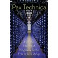 thumbnail image 1 of Pax Technica: How the Internet of Things May Set Us Free or Lock Us Up, (Hardcover), 1 of 1