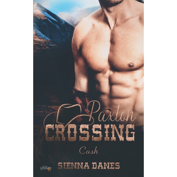 Paxton Crossing: Cash (Paperback)