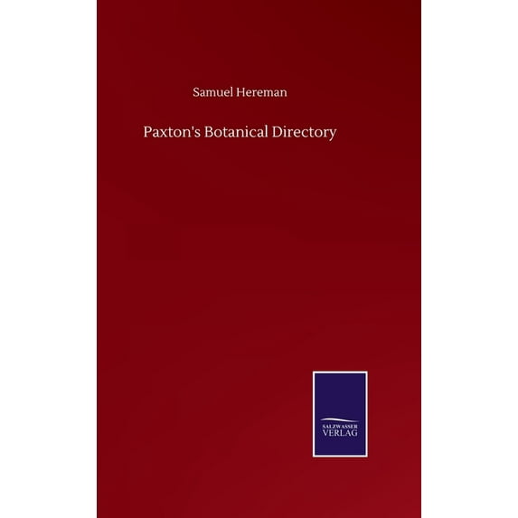 Paxton's Botanical Directory, (Hardcover)