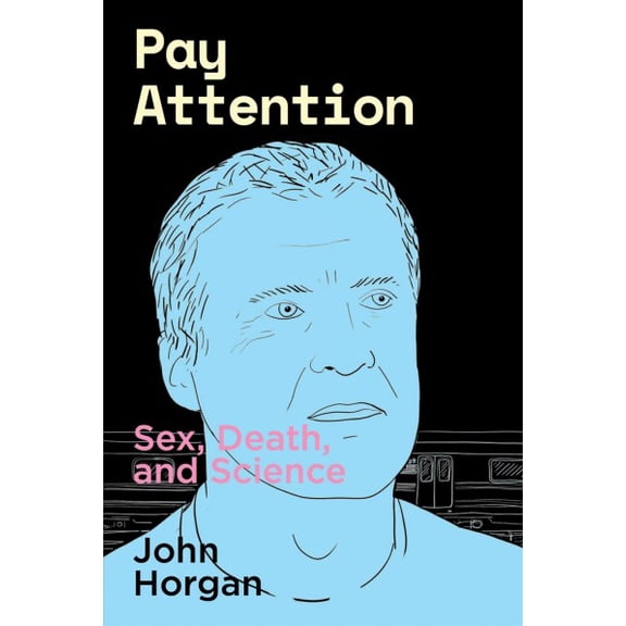 Pay Attention John Horgan (Paperback)